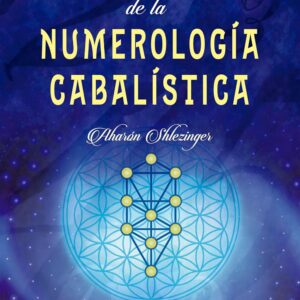Los Fundamentos de la Numerologia Cabalistica