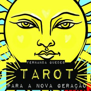 Tarot para a nova geração: Livro + cartas