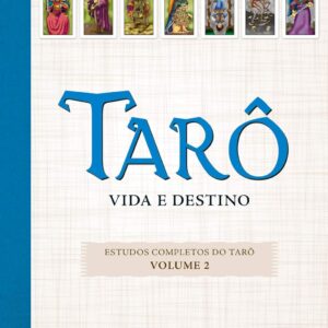 Tarô: Vida e Destino (Volume 2)