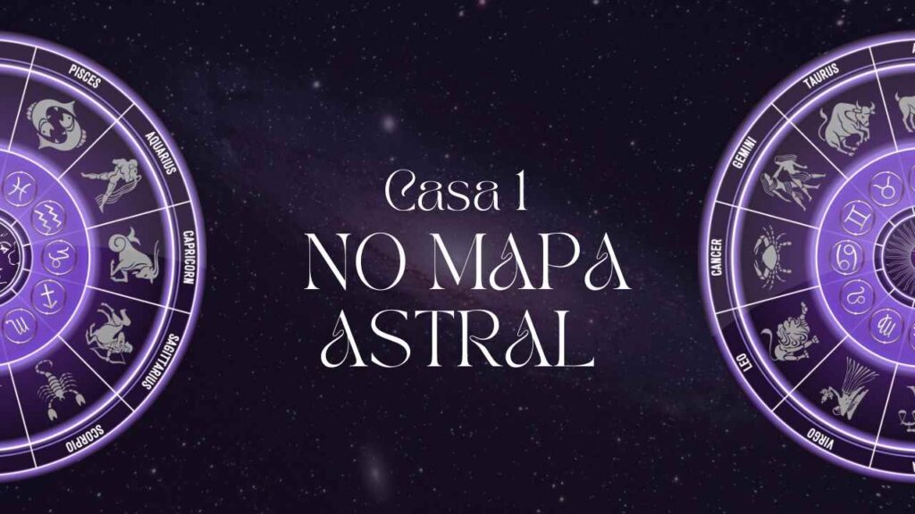 Casa 1 no Mapa Astral