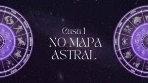 Casa 1 no Mapa Astral