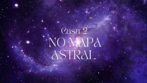 Casa 2 no mapa astral